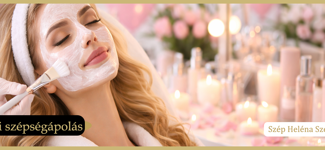 Nőnapi szépségápolás a Szép Heléna Szépségszalonban